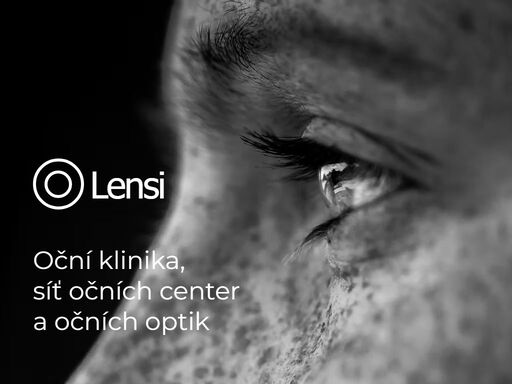 lensi oční klinika, oční centra, oční ordinace (přijímáme nové pacienty, smlouvy se zp), oční optika, operace očních víček. krátké objednací termíny, měření zraku zdarma. 