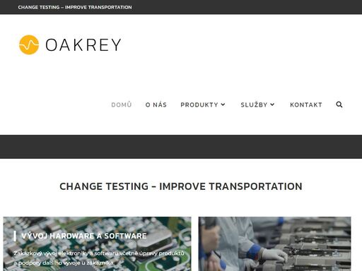 zakázkový vývoj elektroniky a softwaru včetně úpravy produktů a podpory dalšího vývoje u zákazníka.