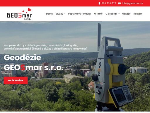 geosmar s.r.o. zajišťuje komplexní služby v oblasti geodézie, geodetické práce, zeměměřictví, kartografie, projekční a poradenské činnosti a služby v oblasti katastru nemovitostí.