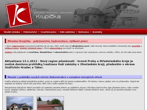 společnost miroslava krupičky vykonává tesařské a drobné stavební práce, montáž střešních oken a různé rekonstrukce související se střechami.