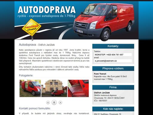 spolehlivá a rychlá autodoprava - sedlčany, dublovice, chramosty, příbram. jsme kvalitní a levná autodoprava s nákladem do 1 790kg. nabízíme také služby řidiče autobusu.