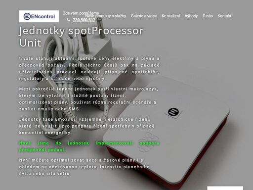 jednotky spotprocessor trvale sledují spotové ceny elektřiny a plynu a podle svého nastavení ovládají připojené spotřebiče, regulátory nebo střídače