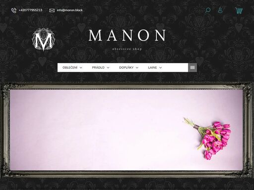 vítejte u manon
...obsesivním světě fantazie, kde se černá snoubí s černou a vytváří dráždivě elegantní temnotu.