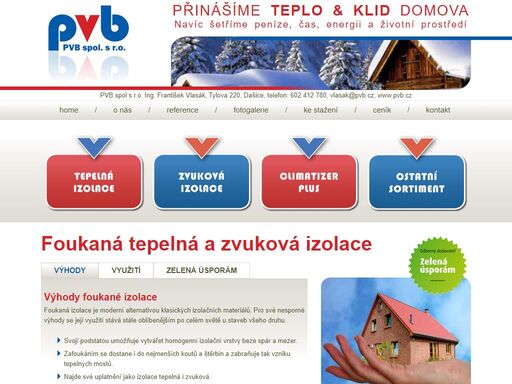 dodáváme a aplikujeme foukanou tepelnou a zvukovou izolaci. provádíme zateplování novostaveb i opravy a doplňování chybné a nedostatečné izolace všech typů budov, protikondenzační nástřiky v průmyslových objektech a aplikaci zvukové izolace za účelem snížení průzvučnosti i zlepšení vnitřní akustiky objektu.
