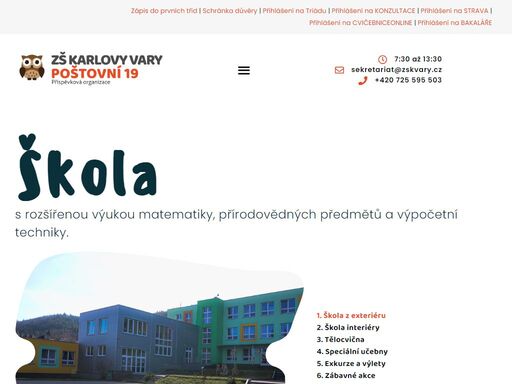 škola s rozšířenou výukou matematiky, přírodovědných předmětů a výpočetní techniky.