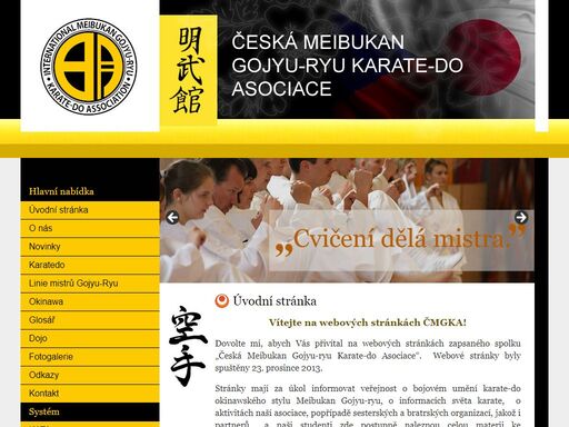 vítejte na webových stránkách čmgka! dovolte mi, abych vás přivítal na webových stránkách zapsaného spolku česká meibukan gojyu-ryu karate-do asociace. webové stránky byly spuštěny 23. prosince 2013. stránky mají za úkol informovat veřejnost o bojovém umění karate-do okinawského stylu meibukan gojyu-ryu, o informacích světa karate, o aktivitách naší asociace, popřípadě sesterských a bratrských organizací, jakož i partnerů