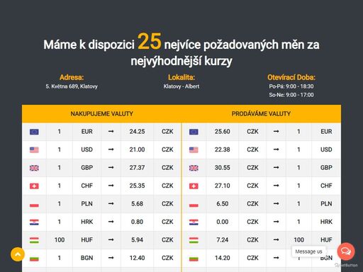 disponujeme 25 nejžádanějšími měnami za nejvýhodnější kurzy na 24 pobočkách po celé čr