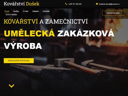 naše kovářství se zabývá především zakázkovou výrobou a dokážeme vyrobit prakticky vše z kovových materiálů a to zcela přesně podle požadavků našich zákazníků.