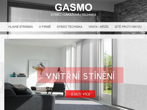 žaluzie zlín, markýzy zlín, stínící technika zlín, garážová technika zlín firma gasmo se zabývá montáží stínící techniky - vnitřních a venkovních žaluzií, rolet, markýz, garážových vrat, síťí proti hmyzu. na trhu je už od roku 1993. zabývá se montáží jak v čr tak i v zahraničí.