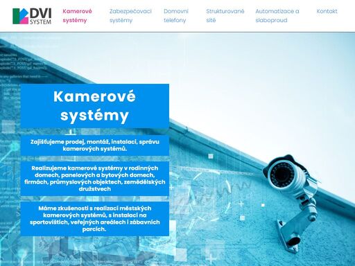 montáž, instalace, správa a realizace kamerových systémů, zabezpečovacích systémů, strukturované sítě.
slaboproudé instalace, automatizace, výstavba a správa domovních telefonů