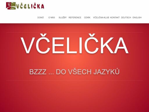 oficiální webové stránky překladatelské agentury včelička. cenová nabídka zdarma, garance nízkých cen, překlady zpracované rodilými mluvčími. přečtěte si recenze našich klientů, ukázky našich projektů zasíláme na vyžádání.