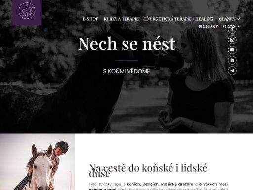 tyto stránky jsou o koních, jezdcích, drezuře a klasických způsobech tréninku koní. chceme inspirovat jezdce, kterým záleží především na spokojenosti koně.