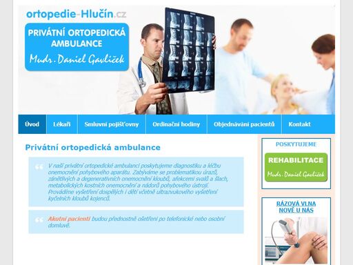 ortopedie hlučín - privátní ortopedická ambulance - mudr. daniel gavliček. poskytuje diagnostiku a léčbu onemocnění pohybového aparátu.