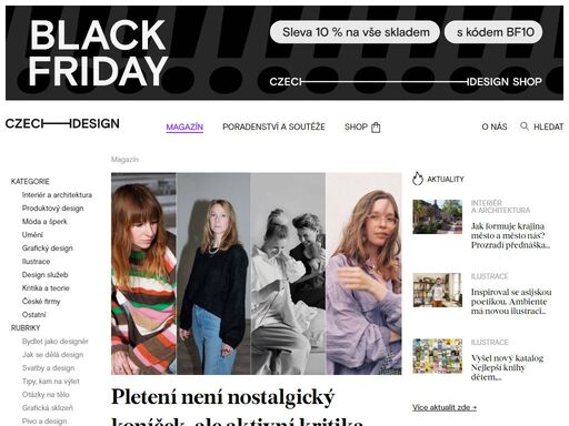 design , český design, czechdesign, designér, designéři, soutěž, výstava, interiér, historie, adresář, sklo, porcelán, nábytek razíme cestu designu, který mění každodenní život k lepšímu. u vás doma, ve městě i ve firmě. publikujeme | pomáháme | prodáváme | pořádáme. inspirujte se na našem webu příběhy dobrého designu, o nových tvářích na české designérské scéně nebo si nechte poradit jak na design.