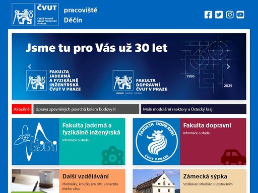 rozcestník pro služby nabízené detašovaným pracovištěm čvut v praze
fakulta jaderná a fyzikálně inženýrská | fakulta dopravní