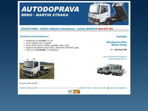 nákladní autodoprava brno - přeprava stavebních strojů a stavebních materiálů, dovoz písků, betonu, štěrku, recyklátu, hlíny, odvoz suti.