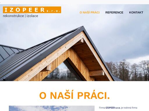 firma izopeer je rodinná firma provádějící rekonstrukce šikmých a plochých střech a izolací spodních staveb.