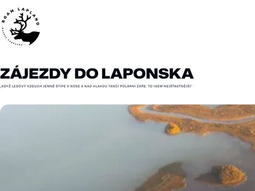zájezdy, se kterými poznáte laponsko; přiblíží vás místní kultuře a zavedou do srdce nedotčené severské přírody. jsme profíci na zájezdy do laponska.
