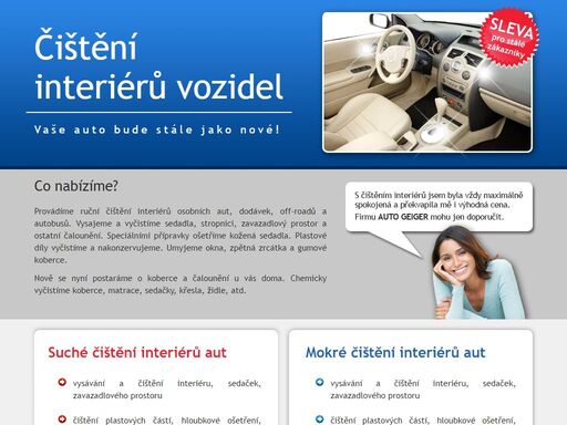 zabýváme se čištěním interiérů vozidel, ale také koberců, sedacích souprav, křesel, atd.