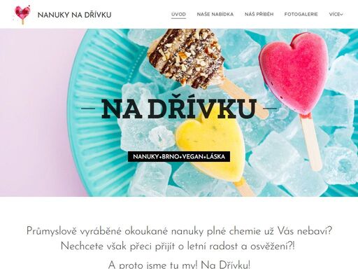 průmyslově vyráběné okoukané nanuky plné chemie už vás nebaví? nechcete však přeci přijít o letní radost a osvěžení?!