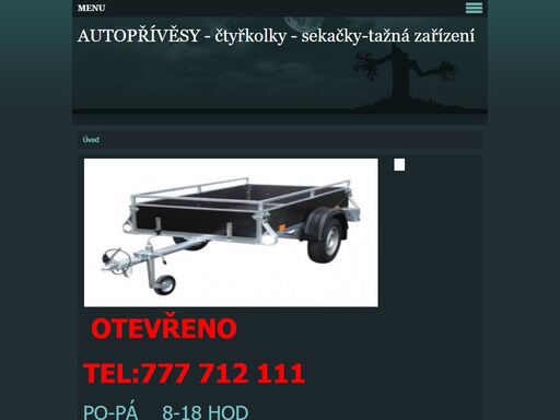 oprava a prodej přívěsů, čtyřkolek,  zahradní techniky.
montáž tažných zařízení
zajištění náhradních dílů.
půjčovna 