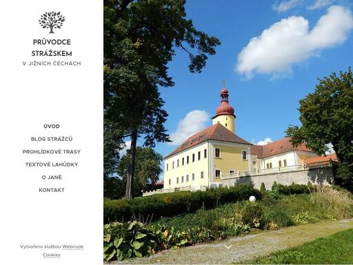 turistický a zážitkový - průvodce strážskem - od textových lahůdek ?? vychutnejte si vlastivědné prohlídky s průvodcem ? vítá vás jihočeská stráž nad nežárkou ?