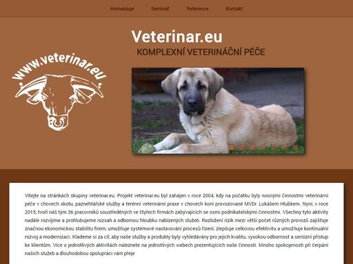 veterinar. eu je skupina firem zajišťující veterinární péči v chovech koní, skotu, malých přežvýkavců a také malých zvířat. dále provozuje kozí farmu a paznehtářské služby.