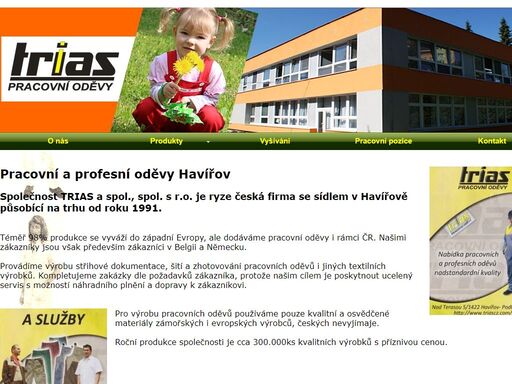 montérky, pracovní oděvy, motreky od firmy trias a spol. - profesní a pracovní oděvy havířov - je oreintována na výrobu pracovních a profesních 
  oděvů na míru. provádíme výrobu střihové dokumentace, šití a zhotovování pracovních a profesních oděvů aj. kompletujeme zakázky dle požadavků
  zákazníka, poskytujeme náhradní plnění a zajistíme dovoz výrobků k zákazníkovi. neváhejte a zavolejte nám na tel.: 596 411 314. těšíme se na vás!
