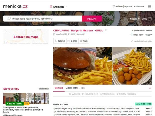denní menu chihuahua - burger &  mexican - grill,kroměříž, včetně otevírací doby, kontaktních údajů pro rezervaci či vaše dotazy. podívejte se, co dnes vaří chihuahua - burger &  mexican - grill dobrého.