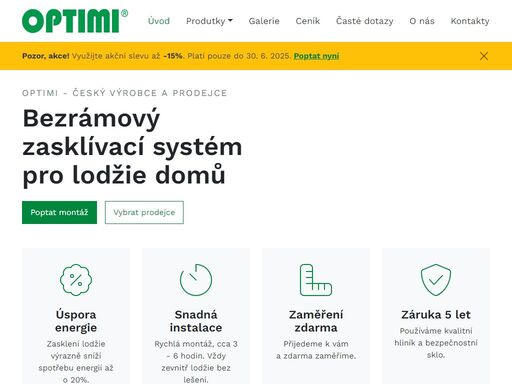 provádíme zasklívání patentovaným systémem optimi kvadro po celé české republice. nyní s atraktivní slevou 10 % na všechny typy balkonů a lodžií.