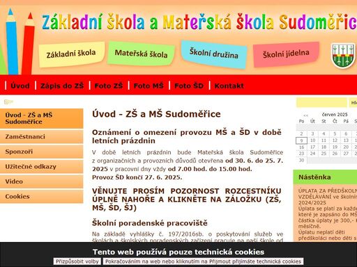 škola sudoměřice je malotřídní rodinnou školou, otevřenou pro všechny. mateřská škola sudoměřice má dvě třídy - berušky a včeličky. 