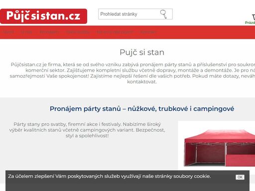 půjčsistan.cz je firma, která se od svého vzniku zabývá pronájem párty stanů a příslušenství pro soukromý i pro komerční sektor. ...