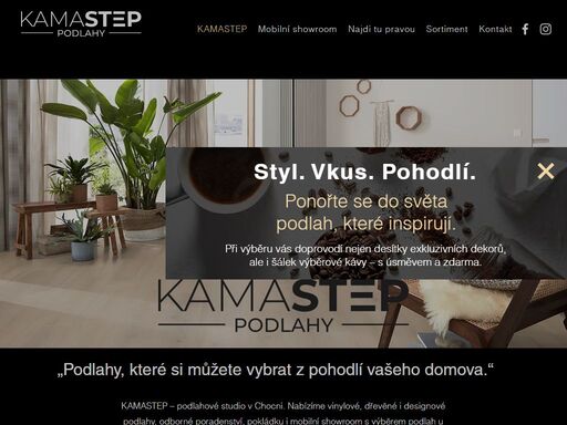 kamastep – podlahové studio v chocni. nabízíme vinylové, dřevěné i designové podlahy, odborné poradenství, pokládku i mobilní showroom s výběrem podlah u vás doma. vyberte si ideální podlahu pohodlně a s jistotou.