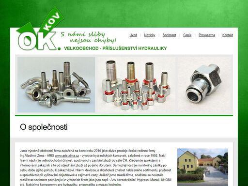 ok.kov je výrobně-obchodní firma zabývající se kovoobráběním, výrobou hydraulických koncovek a prodejem komponentů hydrauliky.