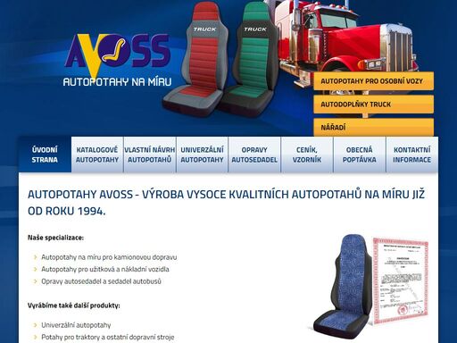 autopotahy avoss se zabývájí výrobou autopotahů na míru pro nákladní a užitková vozidla od roku 1994.