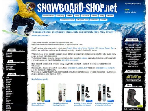 snowboard e-shop nabízí snowboardy flow, nitro, gravity, raven, woox. snowboardové komplety a levné snb sety, vázání, boty, přilby, chrániče a páteřáky. výprodej, akce a slevy v našem eshopu.