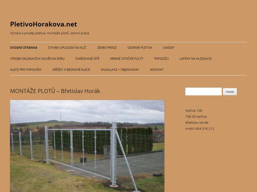 výroba bran, zábradlí, plotových výplní, schodů, montáž plotů. výroba pleteného pletiva chovatelského a zahradního, veškeré zámečnické práce.