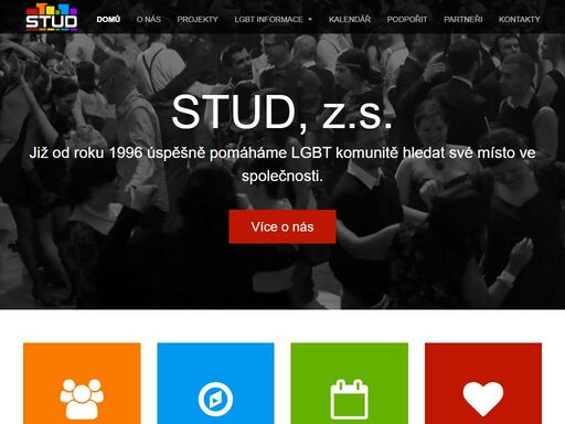 stud, z.s. (původně stud brno) vznikl v roce 1996 jako nezávislá nestátní nezisková organizace (občanské sdružení), jejímž posláním je působit ve prospěch gay, lesbické, bisexuální a transgender minority a usilovat o její plné právní i faktické zrovnoprávnění s ostatními členy společnosti.