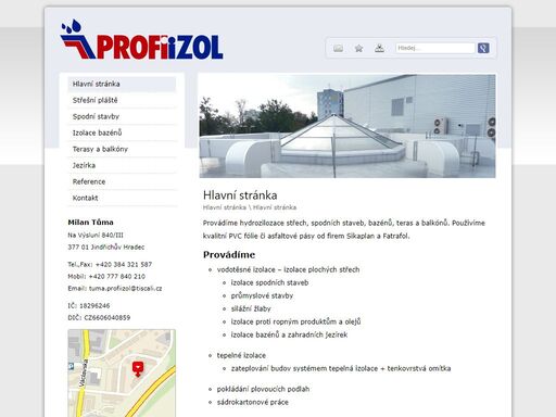 vodotěsné instalace, izolace plochých střech, spodní stavby, izolace bazénu, terasy, balkóny a jezírka.