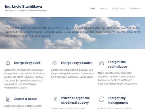 v rámci spolupráce se společností porsenna energy s.r.o. i jako fyzická osoba ing. lucie stuchlíková vám mohu nabídnout níže uvedené služby. v případě zájmu o spolupráci či jakýchkoli jiných dotazů mě můžete kontaktovat telefonicky nebo e-mailem viz kontakt.