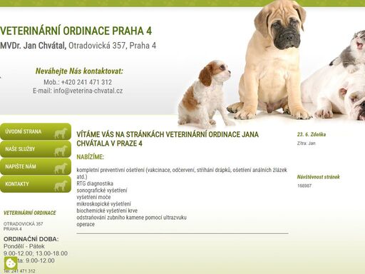 hledáte kvalitní péči o vašeho zvířecího člena rodiny? potřebuje váš mazlíček preventivní vyšetření nebo dokonce operativní zákrok? navštivte veterinu mvdr. jana chvátala na praze 4, o vašeho kamaráda se postaráme. 
