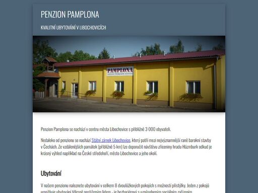 penzion pamplona nacházející se ve městě libochovice, nabízí kvalitní ubytování v 8 dvoulůžkových pokojích s vlastní koupelnou a wc.
