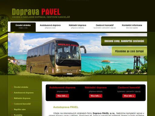 firma pavel - autobusová a nákladní doprava, pořádání zájezdů. autobusová doprava luxusními autobusy značky man plnícími normy euro 5