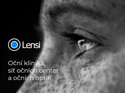 lensi oční klinika, oční centra, oční ordinace (přijímáme nové pacienty, smlouvy se zp), oční optika, operace očních víček. krátké objednací termíny, měření zraku zdarma. 