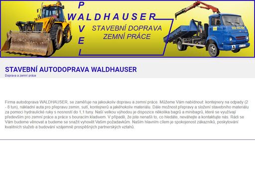 stavební autodoprava waldhauser - dovoz materiálu, odvoz materiálu, přeprava materiálu, zemní práce, kontejnerová přeprava
