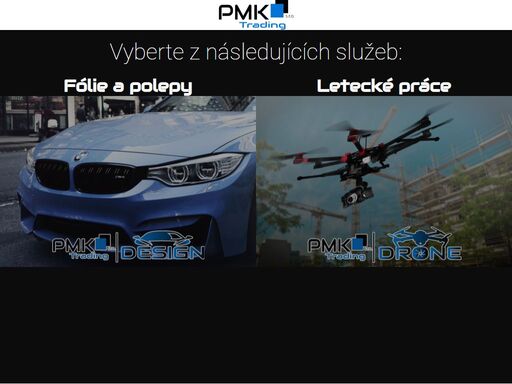 vyberte z následujících služeb: fólie a polepy letecké práce pmk trading s.r.o. © sbweb.cz