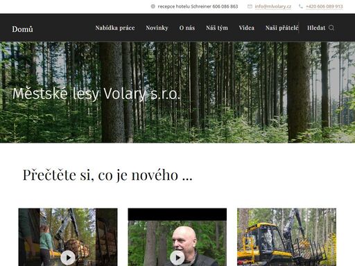 spravujeme lesní majetek města volary a vykonáváme veškeré lesnické činnosti i pro ostatní subjekty.