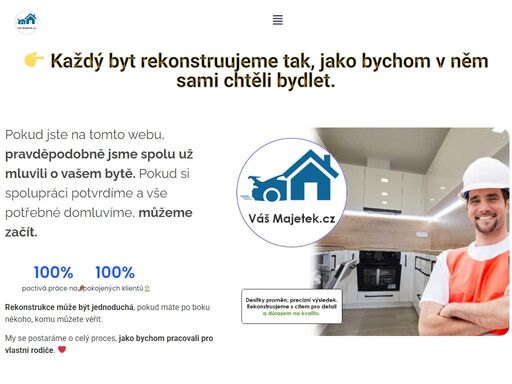 každý byt rekonstruujeme tak, jako bychom v něm sami chtěli bydlet.