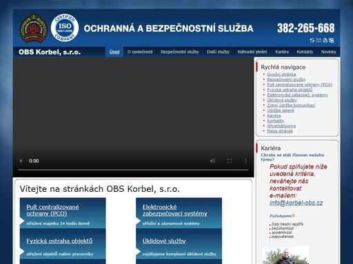 obs korbel, s.r.o. - písek - ochranná a bezpečnostní služba - 382-265-668 – fyzická ostraha, pult centralizované ochrany, pco, převoz finančních hotovostí a cenin, elektronické zabezpečovací systémy, kamerové systémy, fyzická ostraha objektů, ochrana a doprovod osob, ochranné, bezpečnostní, úklidové služby, gastroslužby,