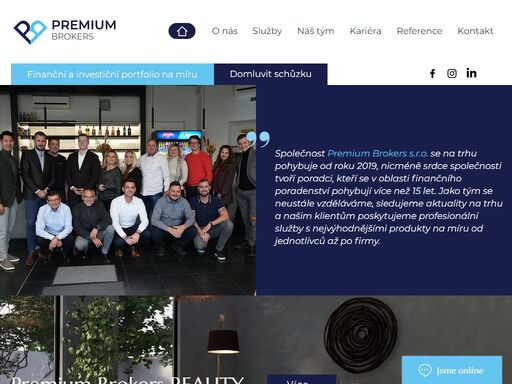 poradenství na míru pro jednotlivce, rodiny, podnikatelé a firmy. nabízíme hypotéky na bydlení, pojištění, úvěry, investice a spoření, realitní služby.

www.premiumbrokers.cz